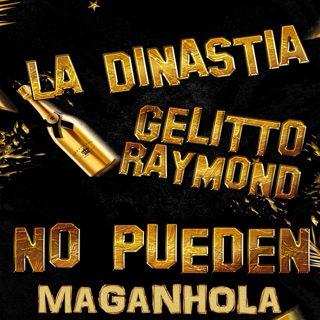 No Pueden (feat. Maganhola & Gelitto Raymond)