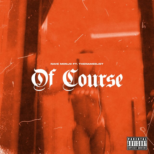 Of Course (feat. Brandnewjet)