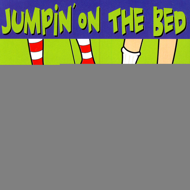 Jumpin' On The Bed