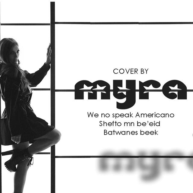 We no speak americano / Shefto mn be'eid / Batwanes beek (Cover)