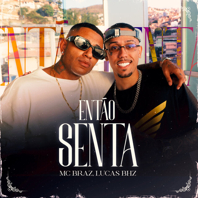 ENTÃO SENTA