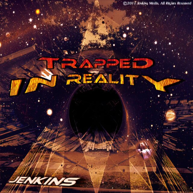 Trapped in Reality