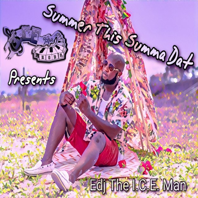 I.C.E. Man Prods. Presents: Summer This Summa Dat