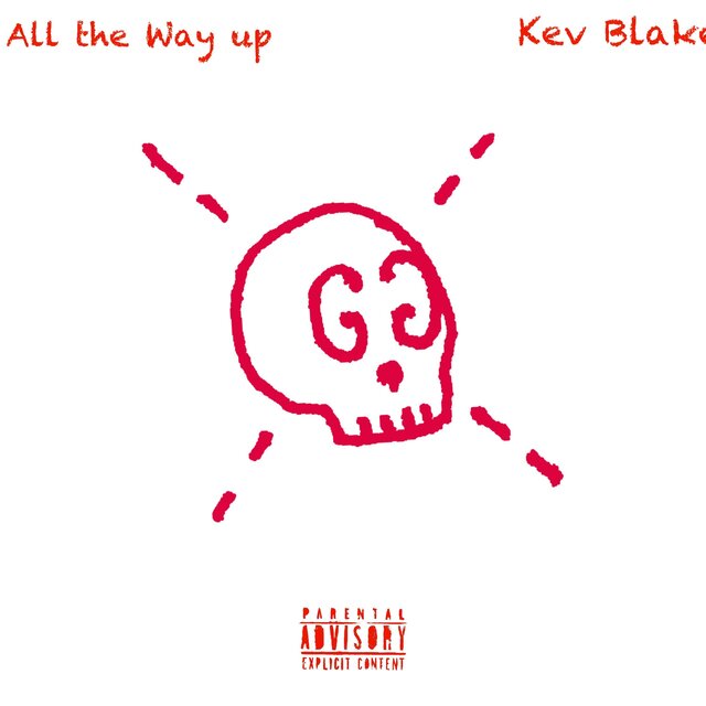All The Way Up