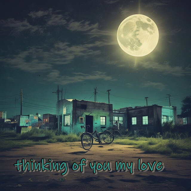 Thinking Of You My Love
