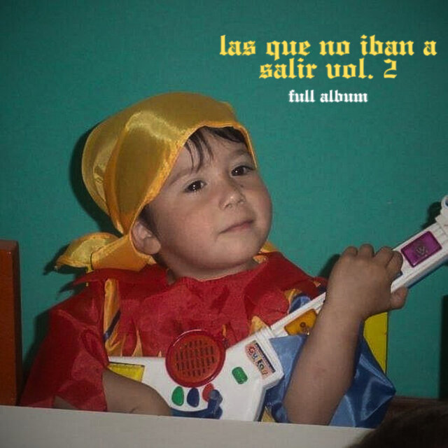Las Que No Iban a Salir Vol. 2