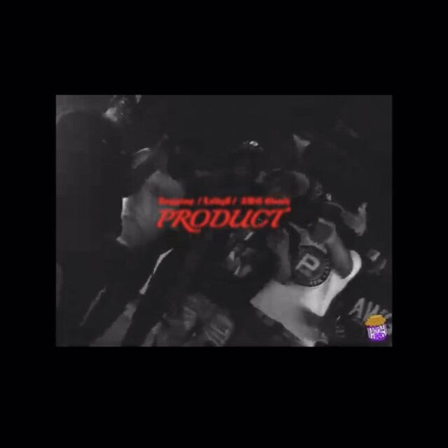 Product (feat. AwgGloosh & Lulky$)