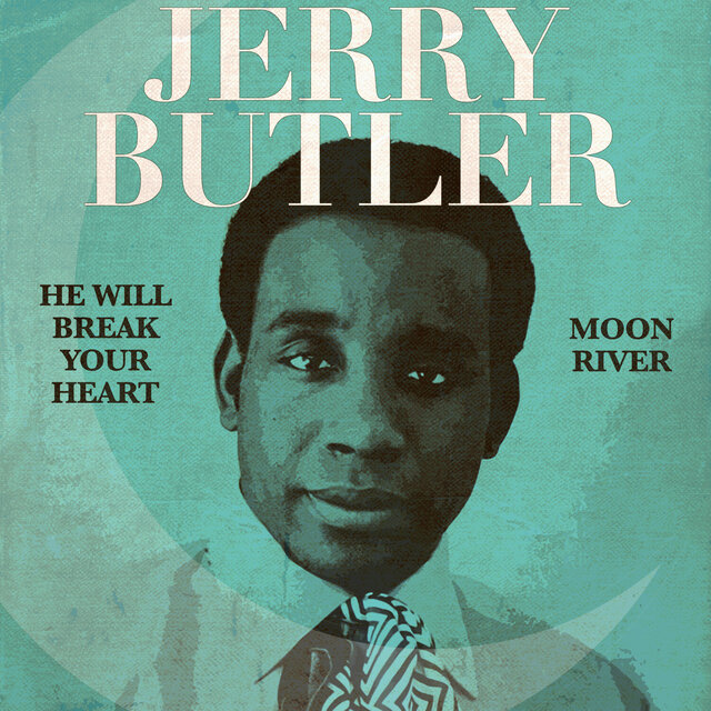 He Will Break Your Heart / Moon River (Rerecorded Version)