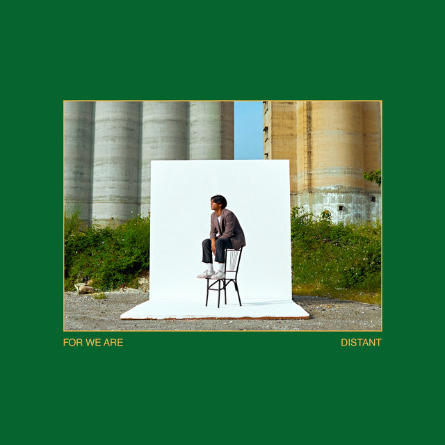 For We Are Distant