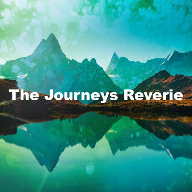 The Journeys Reverie