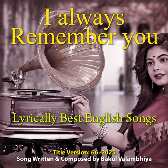 I always Remember you (feat. bakul valambhiya)