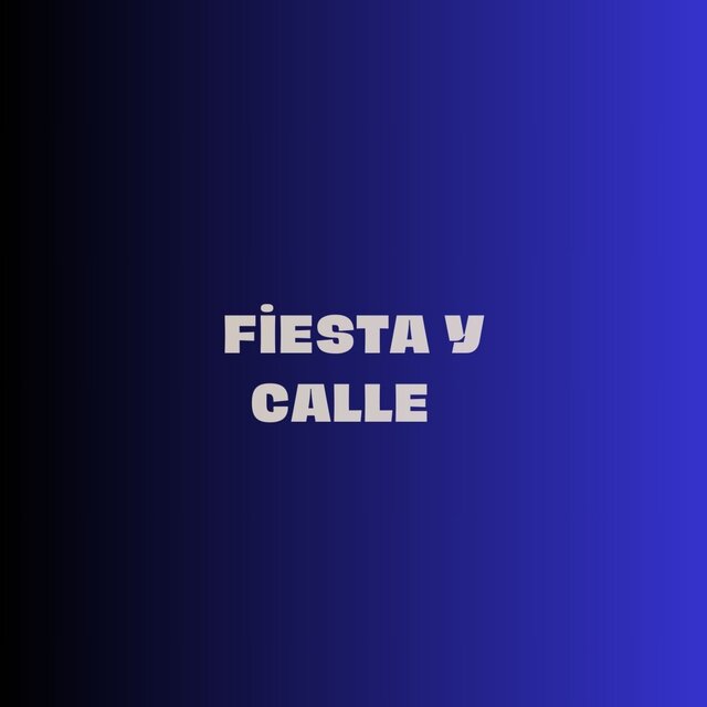 Fiesta Y Calle