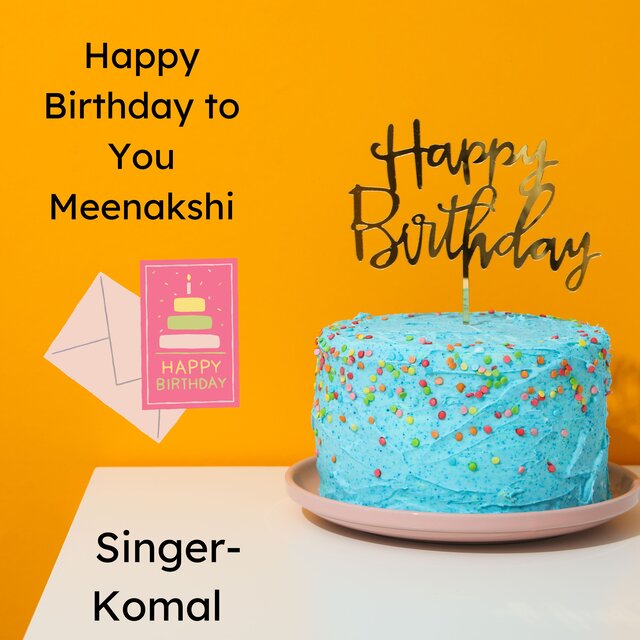 Happy Birthday To You Meenakshi