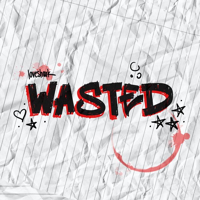 wasted