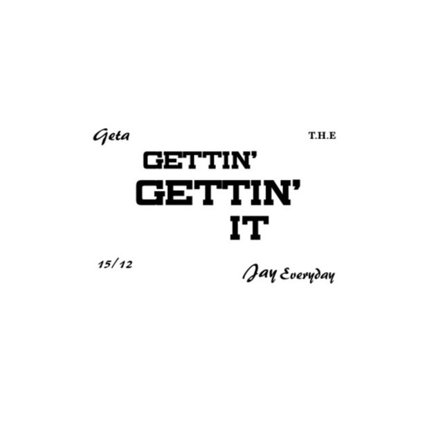 Gettin' Gettin' It - Single
