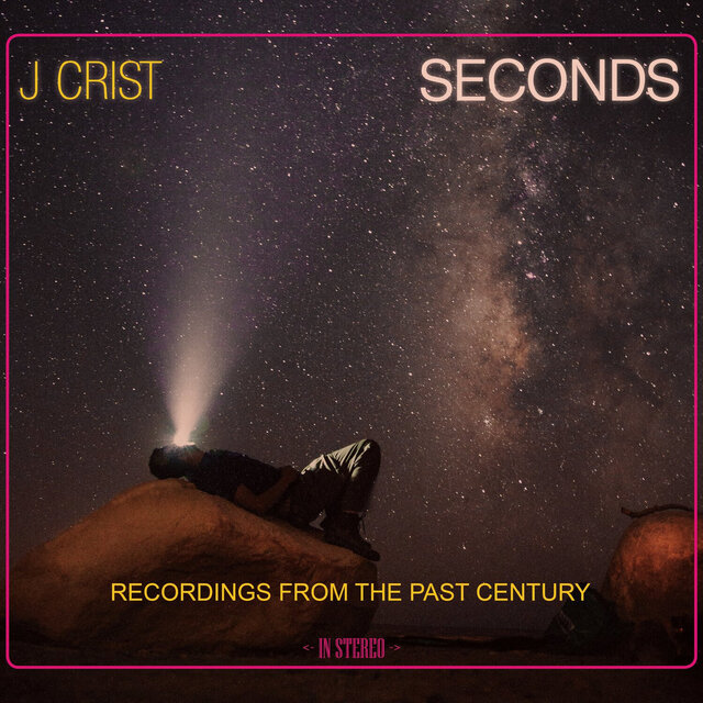 SECONDS - Recordings from the Past Century