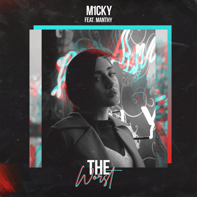 The Worst (feat. Manthy)