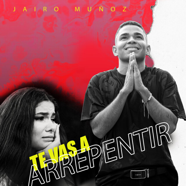 Te Vas a Arrepentir