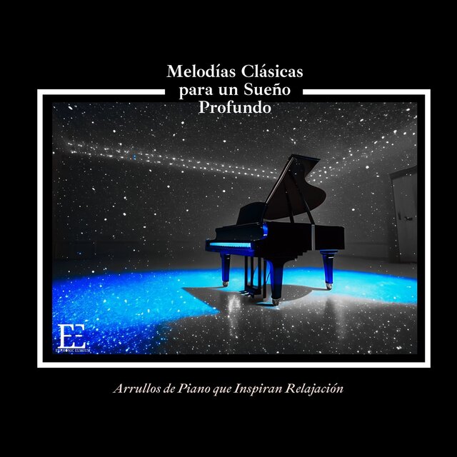 Melodías Clásicas para un Sueño Profundo: Arrullos de Piano que Inspiran Relajación