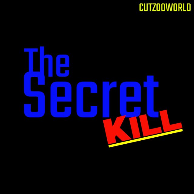The Secret Kill