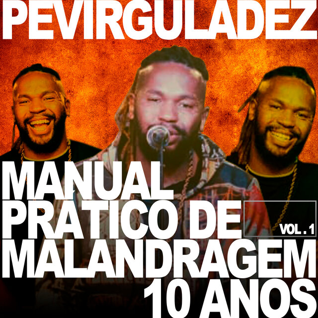 Manual Prático de Malandragem 10 Anos