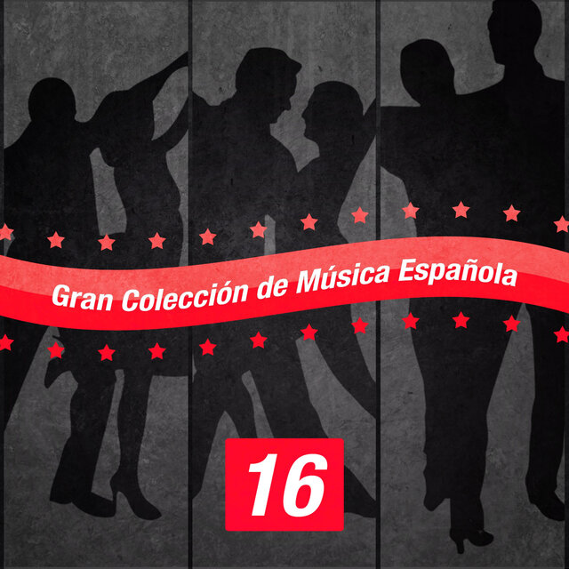 Gran Colección de Música Española (Volumen 16)
