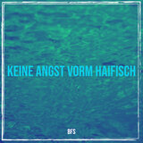 Keine Angst Vorm Haifisch