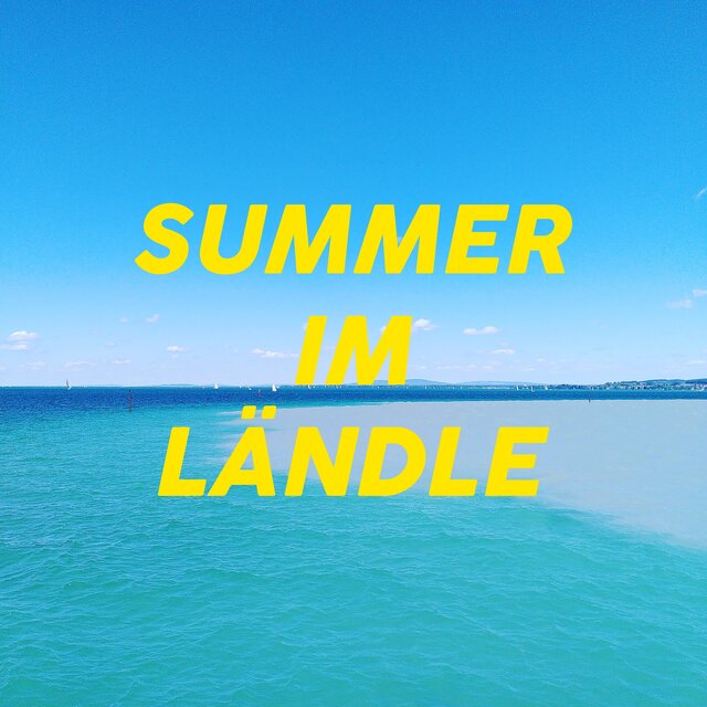 Summer im Ländle