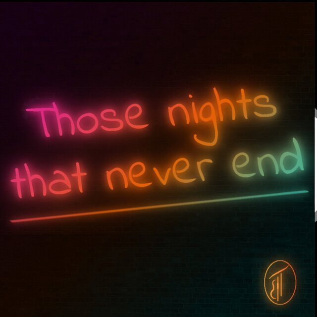 Those nights that never end