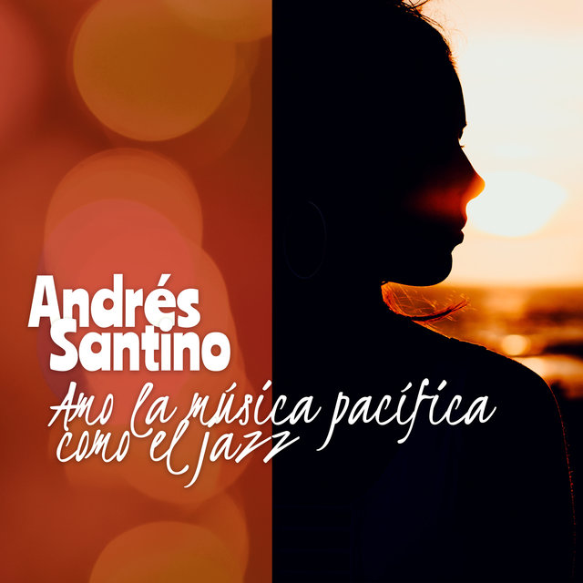 Amo la música pacífica como el jazz