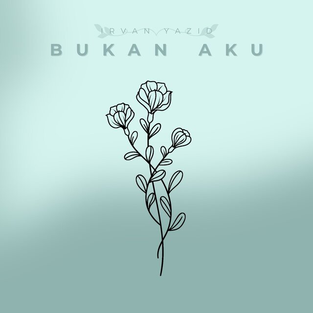 Bukan Aku