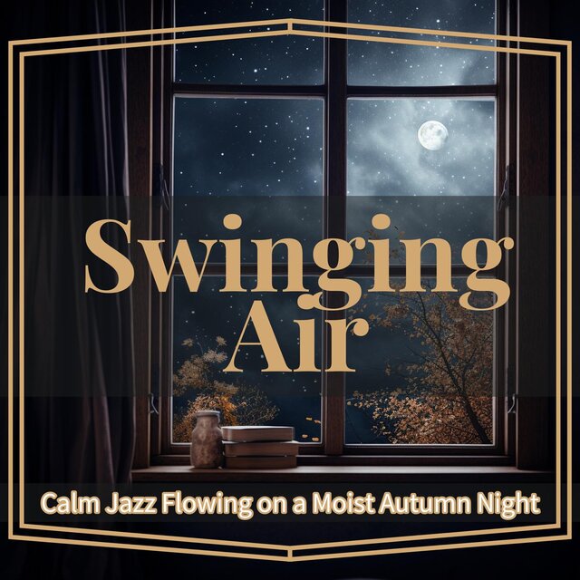 Calm Jazz Flowing on a Moist Autumn Night