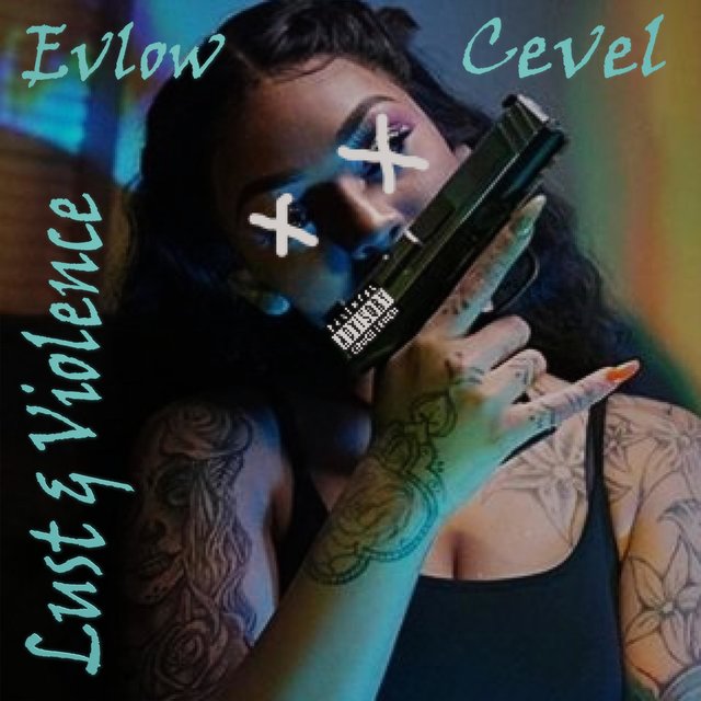 Lust & Violence (feat. Cevel)