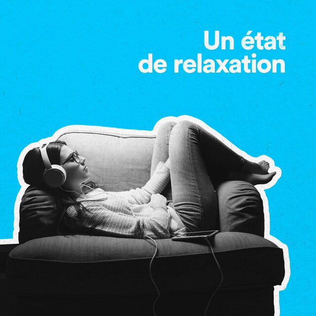 Un état de relaxation