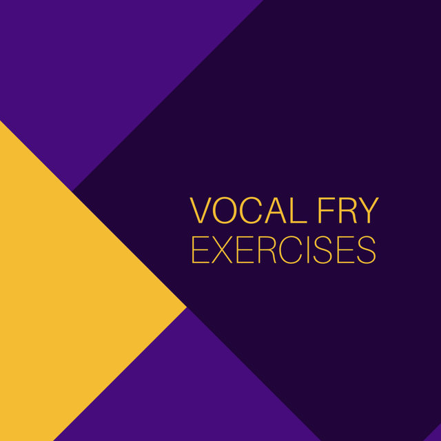 Vocal Fry Exercises