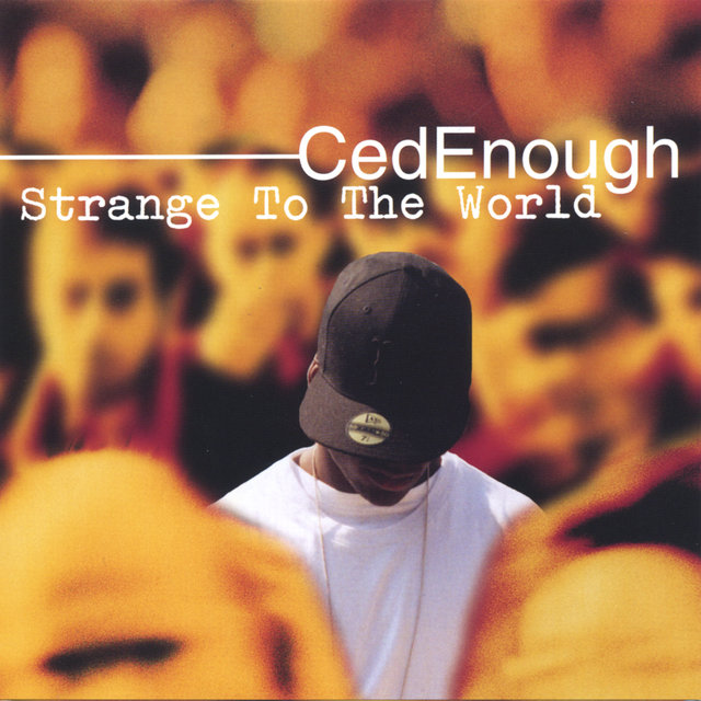 Strange To The World