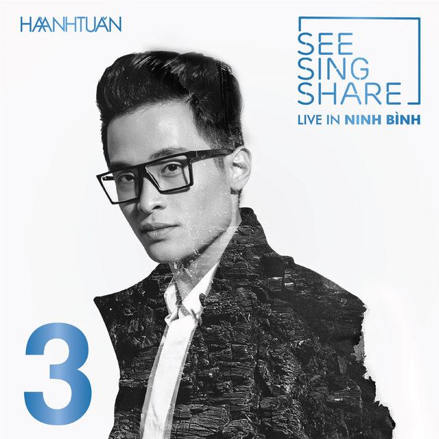 SEE SING SHARE 3 (Live in Ninh Bình)