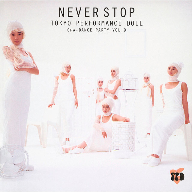 NEVER STOP - Cha-DANCE Party Vol.9