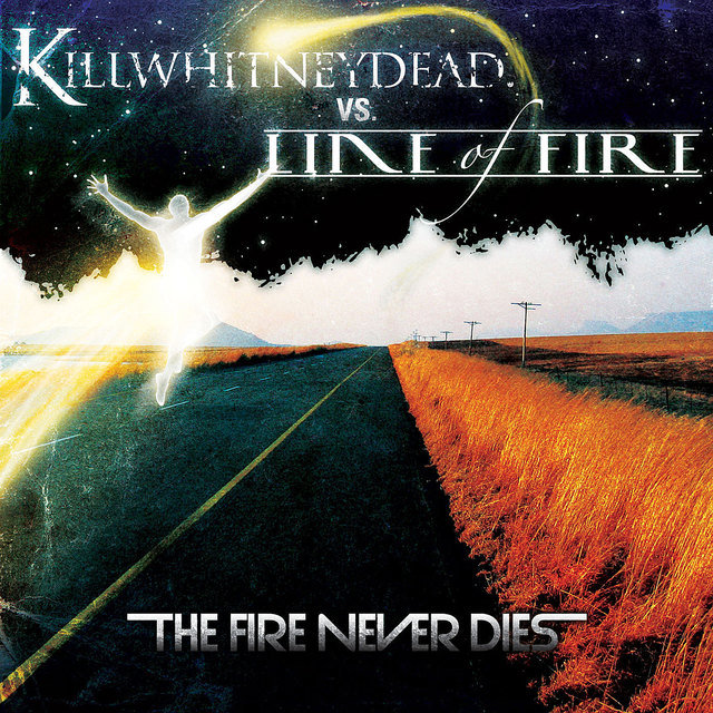 The Fire Never Dies - CDS (Digital Only)