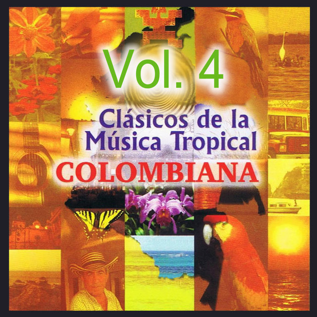 Clásicos de la Música Tropical Colombiana, Vol. 4