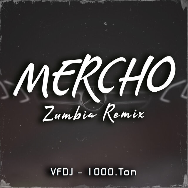 Mercho - Zumbia Remix