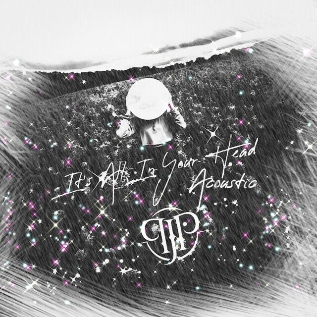 It's All In Your Head (Acoustic)