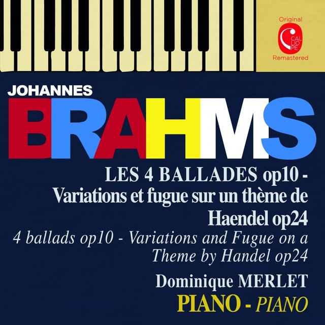 Brahms: Variations on a Theme by Handel, Op. 24 & Ballades, Op. 10