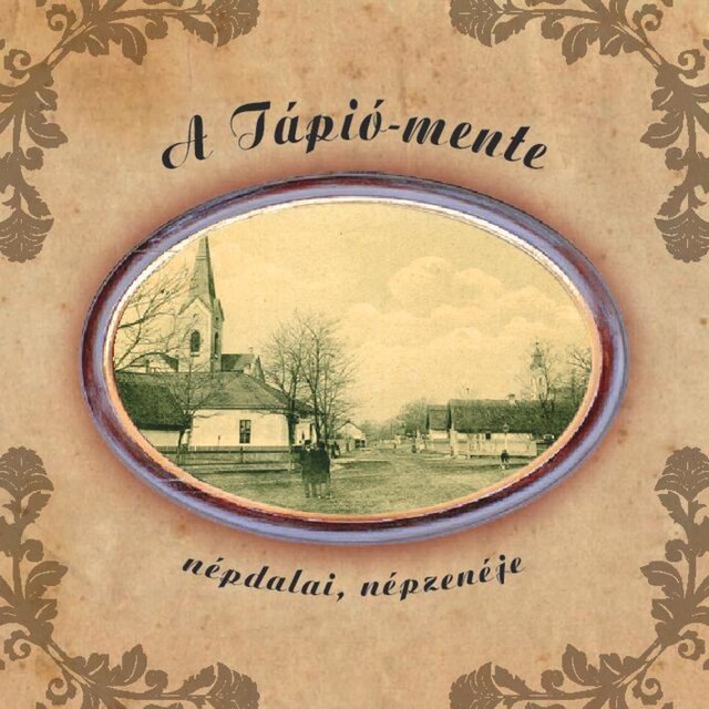 A Tápió mente népdalai, népzenéje (2025 Remastered Versions)