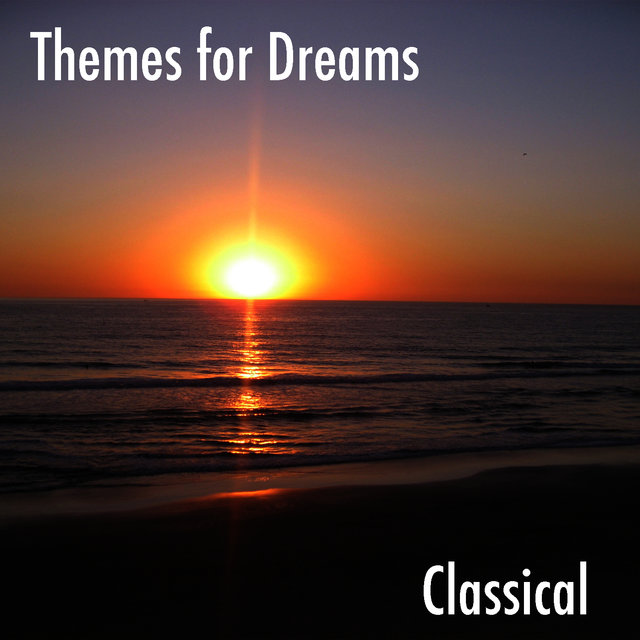 Themes for Dreams, Vol. 2: Classical