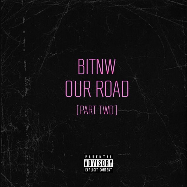 Our Road (Part Two)