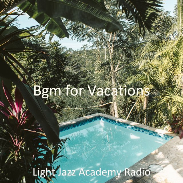 Bgm for Vacations