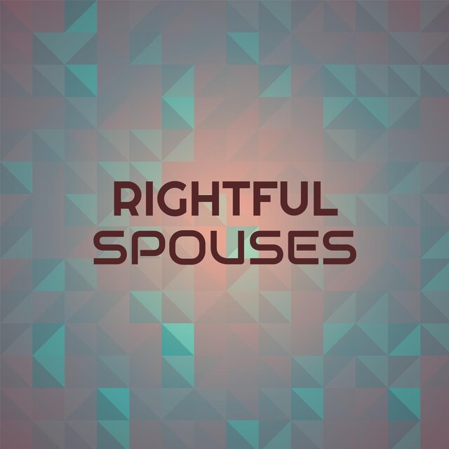 Rightful Spouses