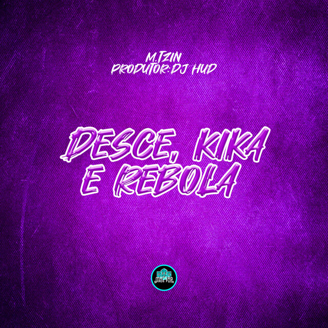 Desce, Kika e Rebola
