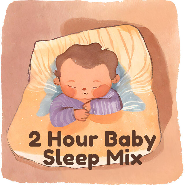 2 Hour Baby Sleep Mix